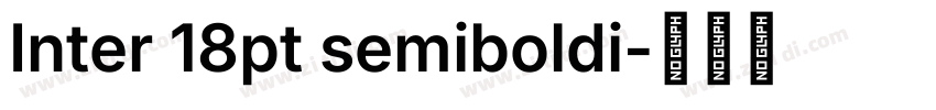 Inter 18pt semiboldi字体转换